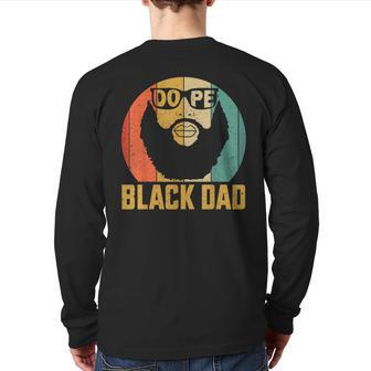 Father's Day African American Father Dope Black Dad Back Print Long Sleeve T-shirt | Mazezy
