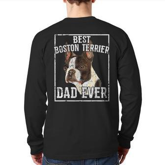 Fathers Day Best Boston Terrier Dad Ever Back Print Long Sleeve T-shirt | Mazezy CA