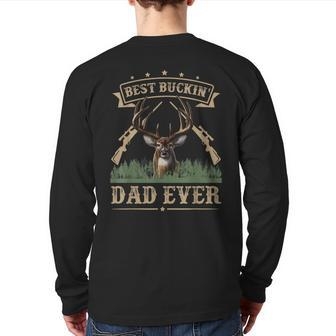 Fathers Day Best Buckin' Dad Ever Deer Hunting Bucking Back Print Long Sleeve T-shirt | Mazezy