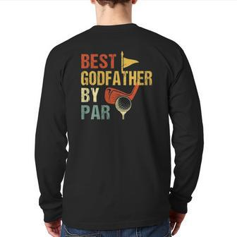 Father's Day Best Godfather By Par Golf Back Print Long Sleeve T-shirt | Mazezy