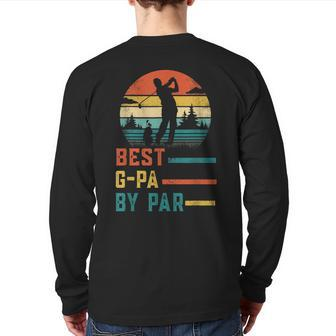 Father's Day Best Gpa By Par Golf For Dad Grandpa Back Print Long Sleeve T-shirt | Mazezy