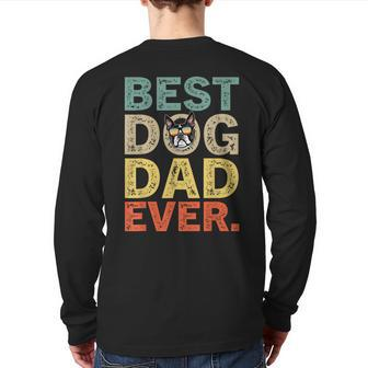 Father's Day Boston Terrier Best Dog Dad Ever Back Print Long Sleeve T-shirt | Mazezy