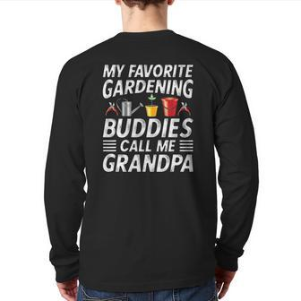 Father's Day Gardener Grandpa My Favorite Gardening Buddies Back Print Long Sleeve T-shirt | Mazezy