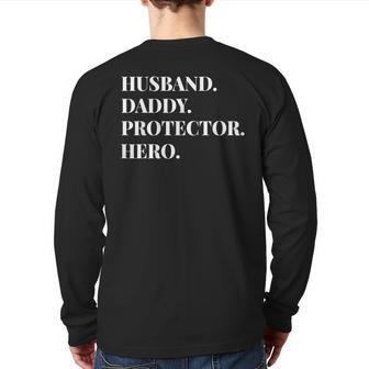 Father's Day Husband Daddy Protector Hero Dad Back Print Long Sleeve T-shirt | Mazezy