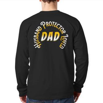 Father's Day Husband Protector Loved Dad Back Print Long Sleeve T-shirt | Mazezy