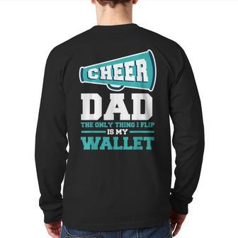 Father's Day Cheer Dad The Only Thing I Flip Is My Wallet Back Print Long Sleeve T-shirt | Mazezy