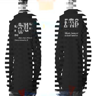 Fathor Ts Fathor For Men Father's Day Fa-Thor Back Print Long Sleeve T-shirt | Mazezy