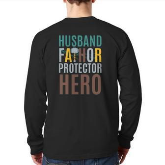Fathorfathers Day Husband Fathor Protector Hero Back Print Long Sleeve T-shirt | Mazezy