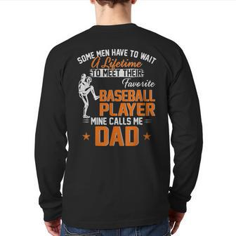 My Favorite Baseball Player Calls Me Dad Father's Day Back Print Long Sleeve T-shirt | Mazezy