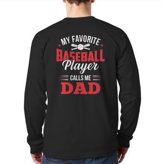 My Favorite Baseball Player Calls Me Dad Son Father Back Print Long Sleeve T-shirt | Mazezy