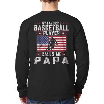 My Favorite Basketball Player Calls Me Papa Father Day Back Print Long Sleeve T-shirt | Mazezy