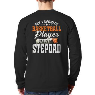 My Favorite Basketball Player Calls Me Stepdad Back Print Long Sleeve T-shirt | Mazezy