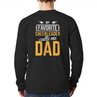 Favorite Cheerleader Calls Me Dad Cheerleading Father Cheer Back Print Long Sleeve T-shirt | Mazezy