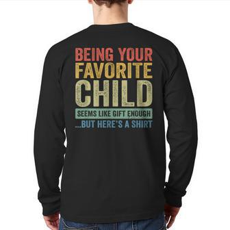 Being Your Favorite Child Vintage Fathers Day Back Print Long Sleeve T-shirt | Mazezy