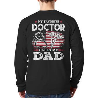 My Favorite Doctor Calls Me Dad Usa Flag Vitage Father Day Back Print Long Sleeve T-shirt | Mazezy