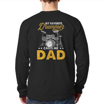 My Favorite Drummer Calls Me Dad Fathers Day Drummer Back Print Long Sleeve T-shirt | Mazezy