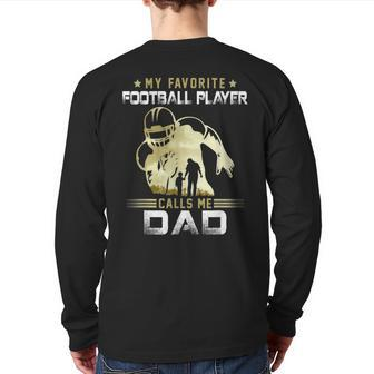 My Favorite Football Player Calls Me Dad American Football Back Print Long Sleeve T-shirt | Mazezy