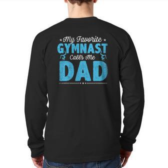 My Favorite Gymnast Calls Me Dad Gymnastic Dad Father's Day Back Print Long Sleeve T-shirt | Mazezy