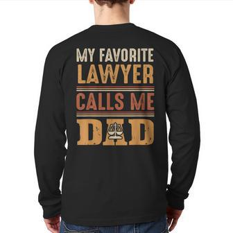 My Favorite Lawyer Calls Me Dad Best Fathers Day Back Print Long Sleeve T-shirt | Mazezy