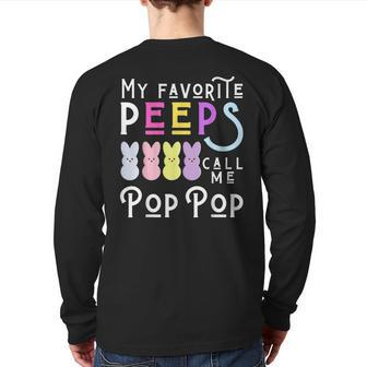 My Favorite Peeps Call Me Pop Pop Paw Grandpa Easter Back Print Long Sleeve T-shirt | Mazezy