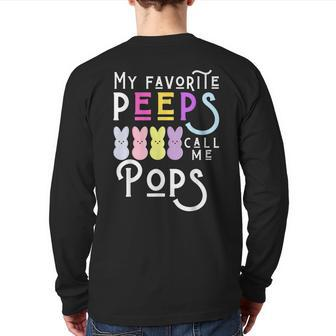 My Favorite Peeps Call Me Pops Dad Grandpa Men Easter Back Print Long Sleeve T-shirt | Mazezy