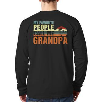 My Favorite People Call Me Grandpa Fathers Day Back Print Long Sleeve T-shirt | Mazezy