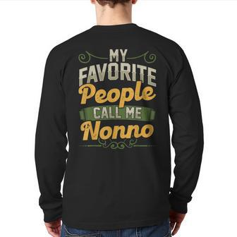 My Favorite People Call Me Nonno Fathers Day Back Print Long Sleeve T-shirt | Mazezy