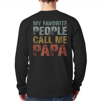 My Favorite People Call Me Papa Dad Father Day Back Print Long Sleeve T-shirt | Mazezy