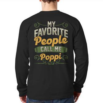 My Favorite People Call Me Poppi Fathers Day Back Print Long Sleeve T-shirt | Mazezy