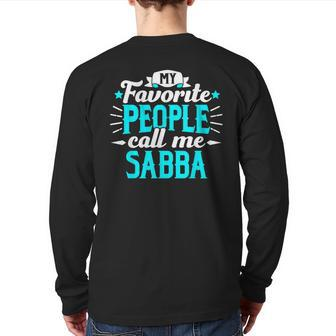 My Favorite People Call Me Sabba Hebrew Grandpa Granddad Back Print Long Sleeve T-shirt | Mazezy