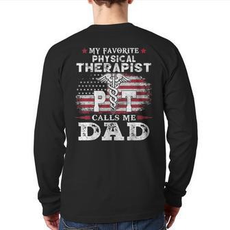 My Favorite Physical Therapist Calls Me Dad Usa Flag Father Back Print Long Sleeve T-shirt | Mazezy
