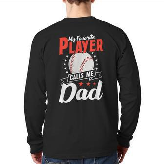 My Favorite Player Calls Me Dad Softball Father Baseball Back Print Long Sleeve T-shirt | Mazezy CA