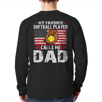 My Favorite Softball Player Calls Me Dad Softball Dad Back Print Long Sleeve T-shirt | Mazezy
