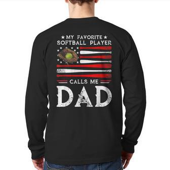My Favorite Softball Player Calls Me Dadsoftball Dad Back Print Long Sleeve T-shirt | Mazezy