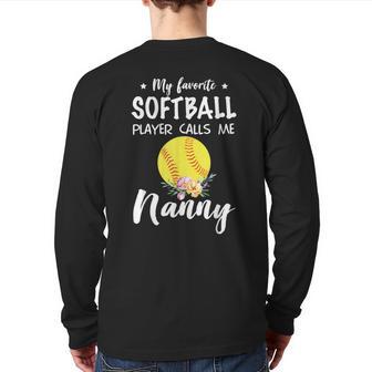 My Favorite Softball Player Calls Me Nanny Back Print Long Sleeve T-shirt - Monsterry UK