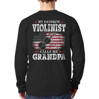 My Favorite Violinist Calls Me Grandpa Usa Flag Father Back Print Long Sleeve T-shirt | Mazezy