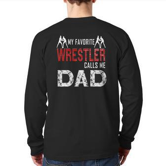 My Favorite Wrestler Calls Me Dad Back Print Long Sleeve T-shirt | Mazezy
