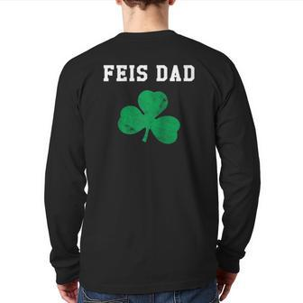 Feis Dad Father Of Irish Dancer Shamrock St Patricks Day Raglan Baseball Tee Back Print Long Sleeve T-shirt | Mazezy