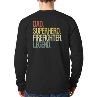 Firefighter Dad Superhero Legend Vintage Back Print Long Sleeve T-shirt | Mazezy