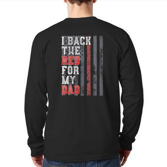 Firefighter For Daughter Son Support Dad Thin Red Line Back Print Long Sleeve T-shirt | Mazezy