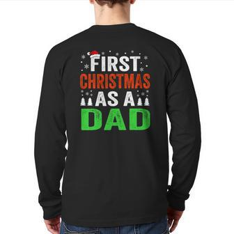 First Christmas As A Dad New Dad 1St Christmas Newborn Daddy Back Print Long Sleeve T-shirt | Mazezy