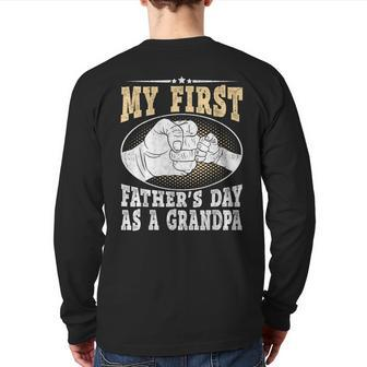 My First Father's Day As A Grandpa Grandfather Fathers Day Back Print Long Sleeve T-shirt | Mazezy