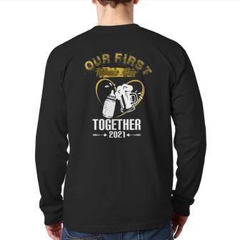 Our First Father's Day Together 2021 Dad For Men Back Print Long Sleeve T-shirt | Mazezy