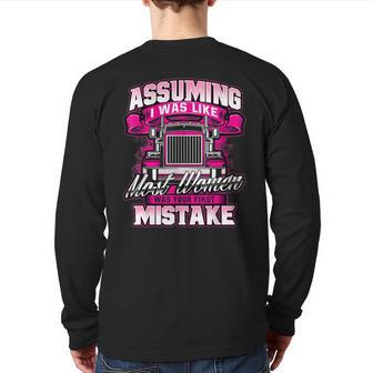 First Mistake Female Semi Truck Driver Trucker Trucking Back Print Long Sleeve T-shirt | Mazezy UK