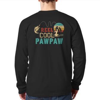 Fishing Reel Cool Pawpaw Father's Day Fisherman Pawpaw Back Print Long Sleeve T-shirt | Mazezy