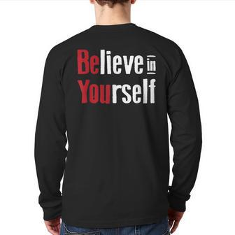 Fitness Gym Motivation Believe In Yourself Inspirational Back Print Long Sleeve T-shirt | Mazezy