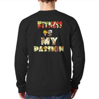 Fitness Is My Passion Food Back Print Long Sleeve T-shirt | Mazezy DE