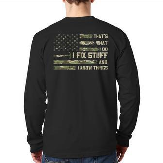 I Fix Stuff And I Know Things Handyman Handy Dad Fathers Day Back Print Long Sleeve T-shirt | Mazezy