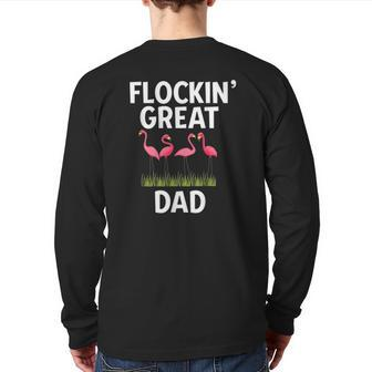 Flamingo Flockin Great Dad Father's Day Flamingo Back Print Long Sleeve T-shirt | Mazezy CA