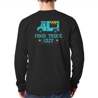 Food Truck Guy Back Print Long Sleeve T-shirt - Monsterry